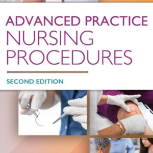 Advanced Practice Nursing Procedures 2nd Edition