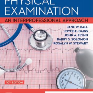 Seidel's Guide to Physical Examination An Interprofessional Approach 10th Edition