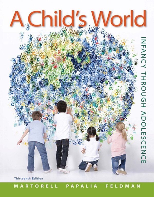 A Child's World Infancy Through Adolescence 13th Edition